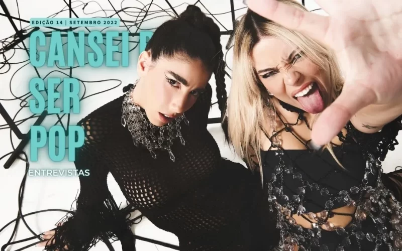 Entrevista com Clara X Sofia: Originais, Femininas e muito talentosas!
