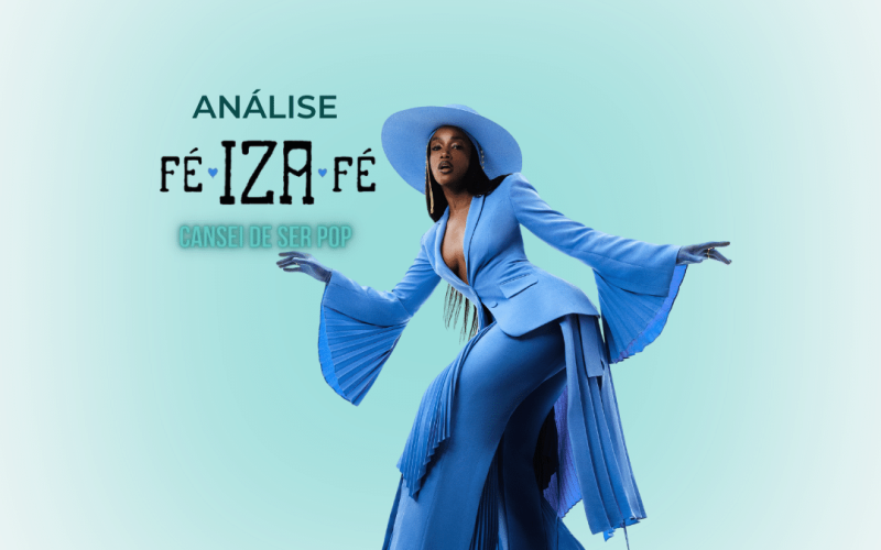 Análise: “Fé”, novo vídeo clipe de Iza