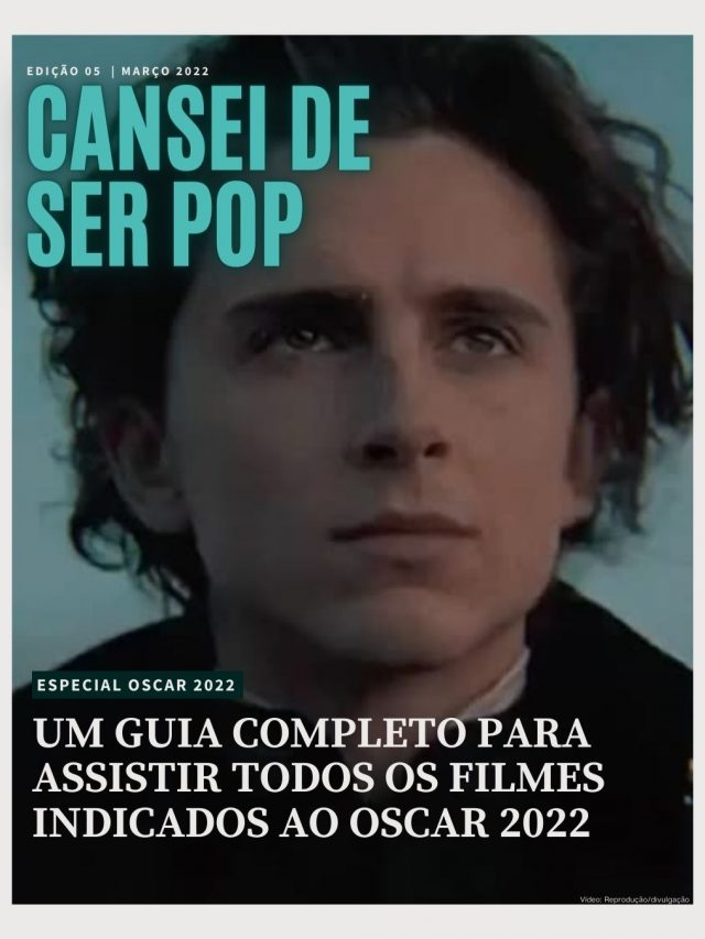 Guia: Onde assistir os filmes indicados ao Oscar 2022