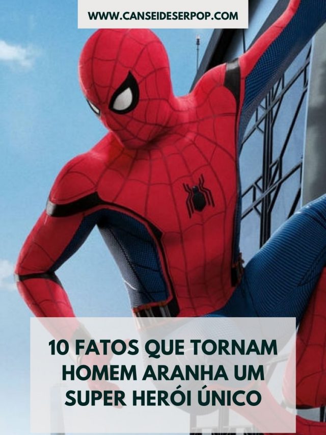 10 Fatos sobre Homem Aranha